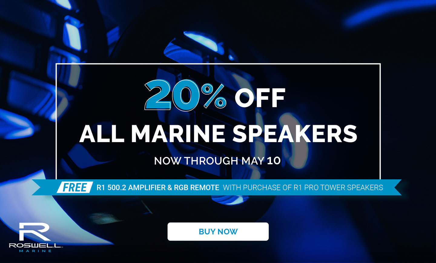 20% Off All Marine Speakers! Now Through May 10. FREE R1 500.2 Amplifier & RGB remote with purchase of R1 PRO Tower Speakers! Buy Now!